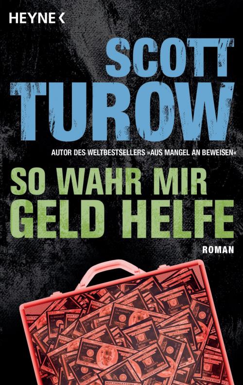 Cover of the book So wahr mir Geld helfe by Scott Turow, Heyne Verlag