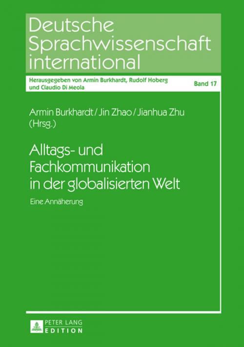 Cover of the book Alltags- und Fachkommunikation in der globalisierten Welt by , Peter Lang