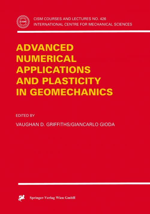 Cover of the book Advanced Numerical Applications and Plasticity in Geomechanics by , Springer Vienna