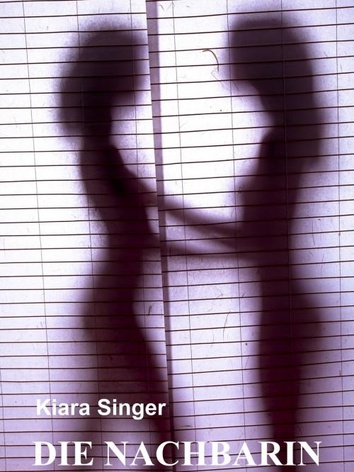 Cover of the book Die Nachbarin by Kiara Singer, BoD E-Short