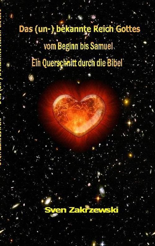 Cover of the book Das (un-) bekannte Reich Gottes by Sven Zakrzewski, Books on Demand