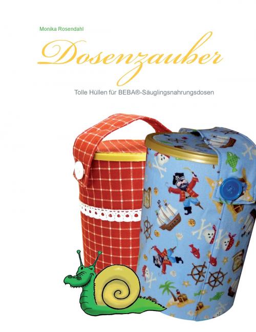 Cover of the book Dosenzauber by Monika Rosendahl, Books on Demand