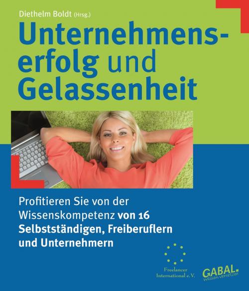 Cover of the book Unternehmenserfolg und Gelassenheit by , Jünger Medien Verlag