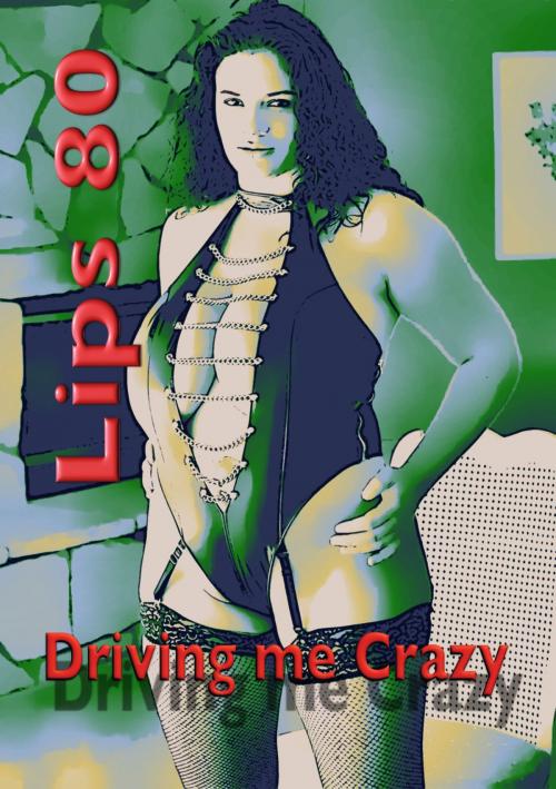 Cover of the book Lips 80 by Dave Kensington, eBook Media