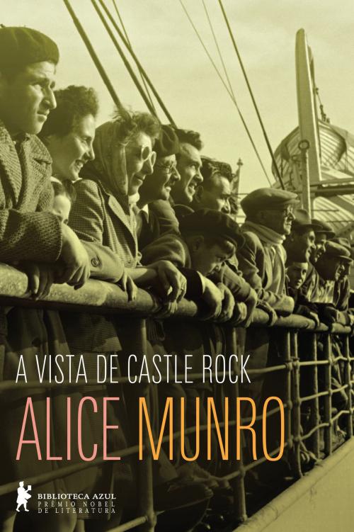 Cover of the book A vista de Castle Rock by Alice Munro, Globo Livros