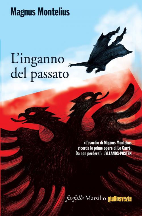 Cover of the book L’inganno del passato by Magnus Montelius, Marsilio