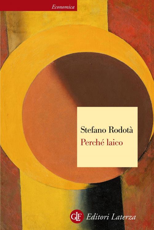 Cover of the book Perché laico by Stefano Rodotà, Editori Laterza