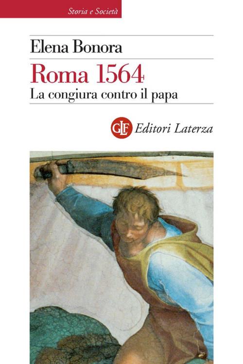 Cover of the book Roma 1564 by Elena Bonora, Editori Laterza