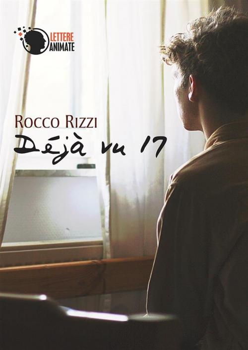 Cover of the book Déjà vu 17 by Rocco Rizzi, Lettere Animate Editore