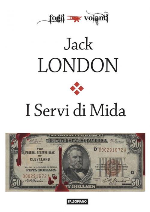 Cover of the book I Servi di Mida e altre storie by Jack London, Edizioni Falsopiano