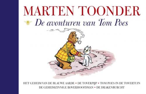 Cover of the book De avonturen van Tom Poes by Marten Toonder, Bezige Bij b.v., Uitgeverij De