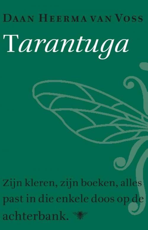 Cover of the book Tarantuga by Daan Heerma van Voss, Bezige Bij b.v., Uitgeverij De