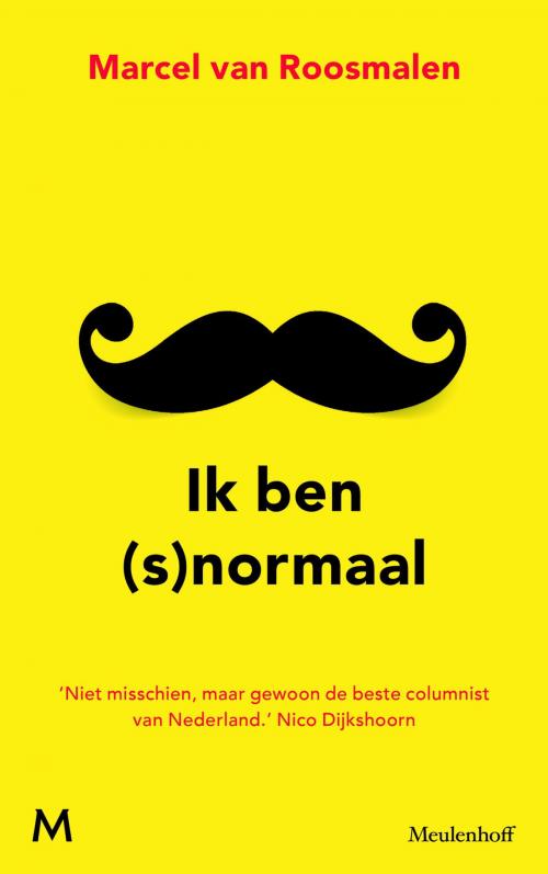 Cover of the book Ik ben (s)normaal by Marcel van Roosmalen, Meulenhoff Boekerij B.V.