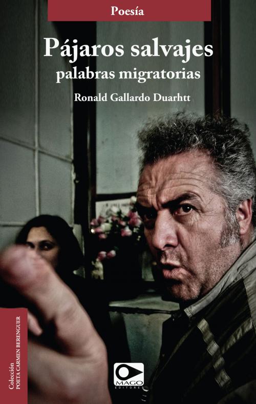 Cover of the book Pájaros salvajes by Ronald Gallardo Duarhtt, MAGO Editores