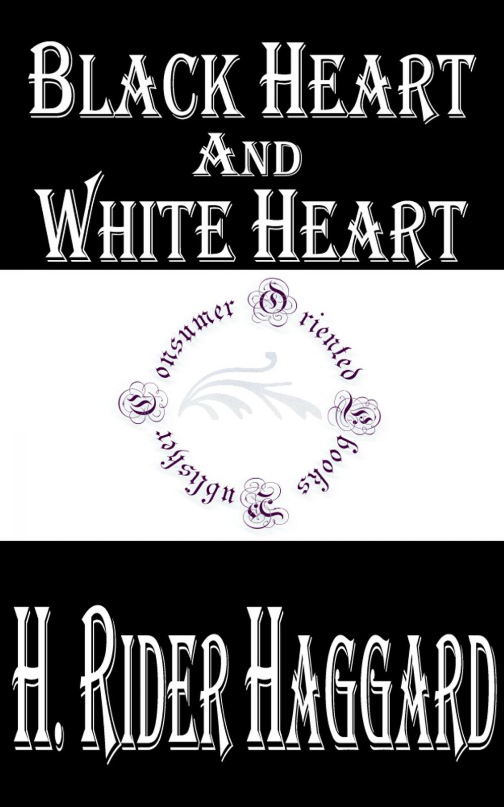 Big bigCover of Black Heart and White Heart: A Zulu Idyll