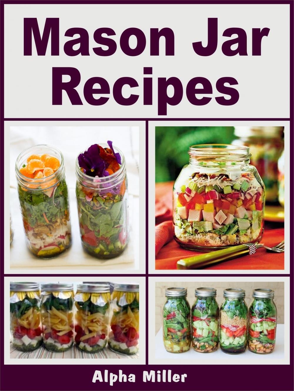 Big bigCover of Mason Jar Recipes