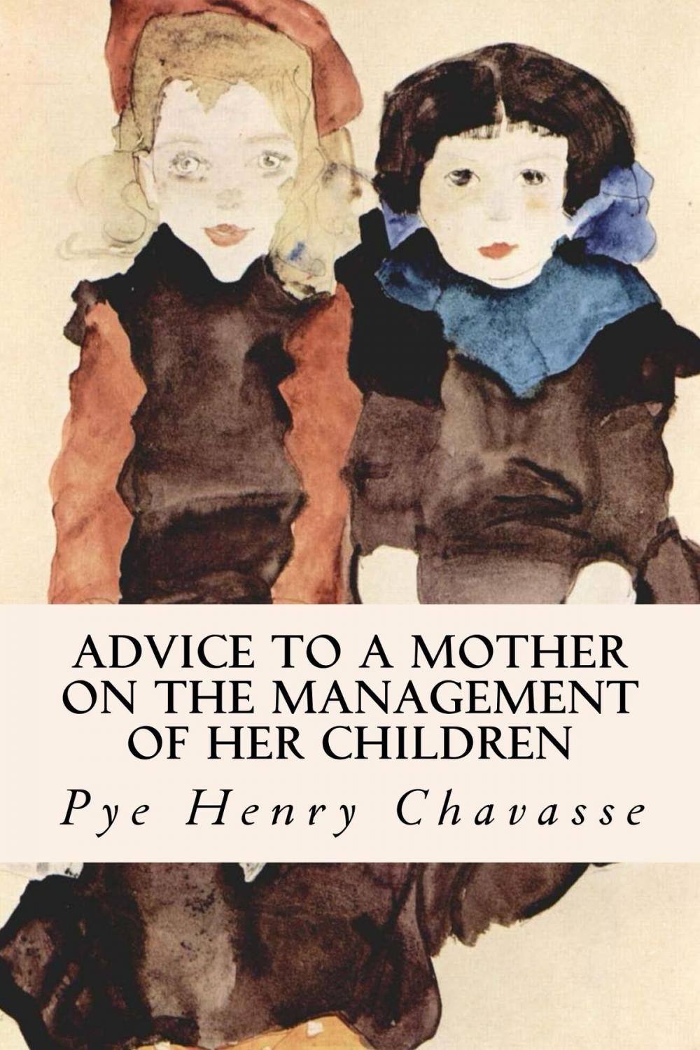 Big bigCover of Advice to a Mother on the Management of her Children