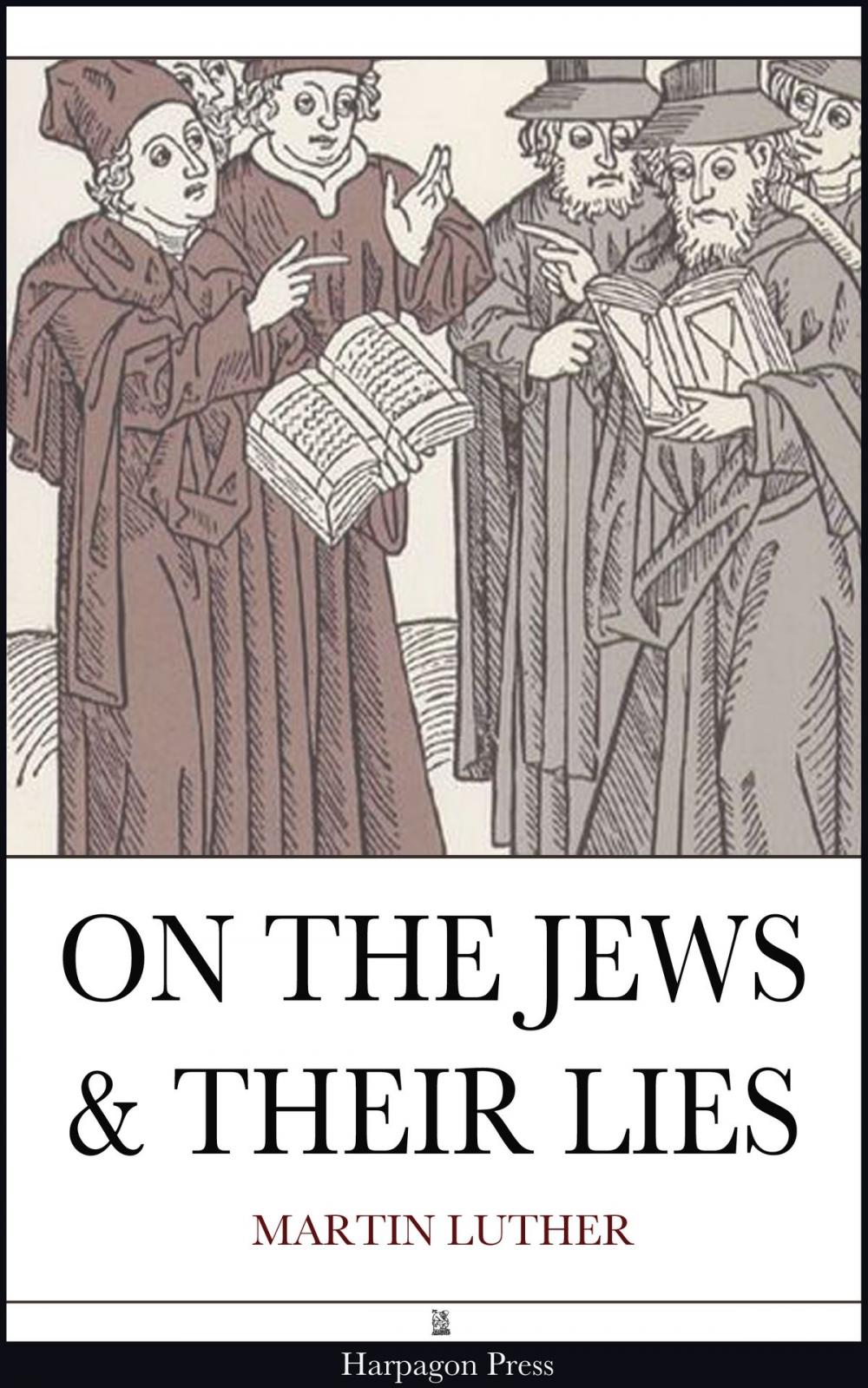 Big bigCover of On The Jews & Their Lies