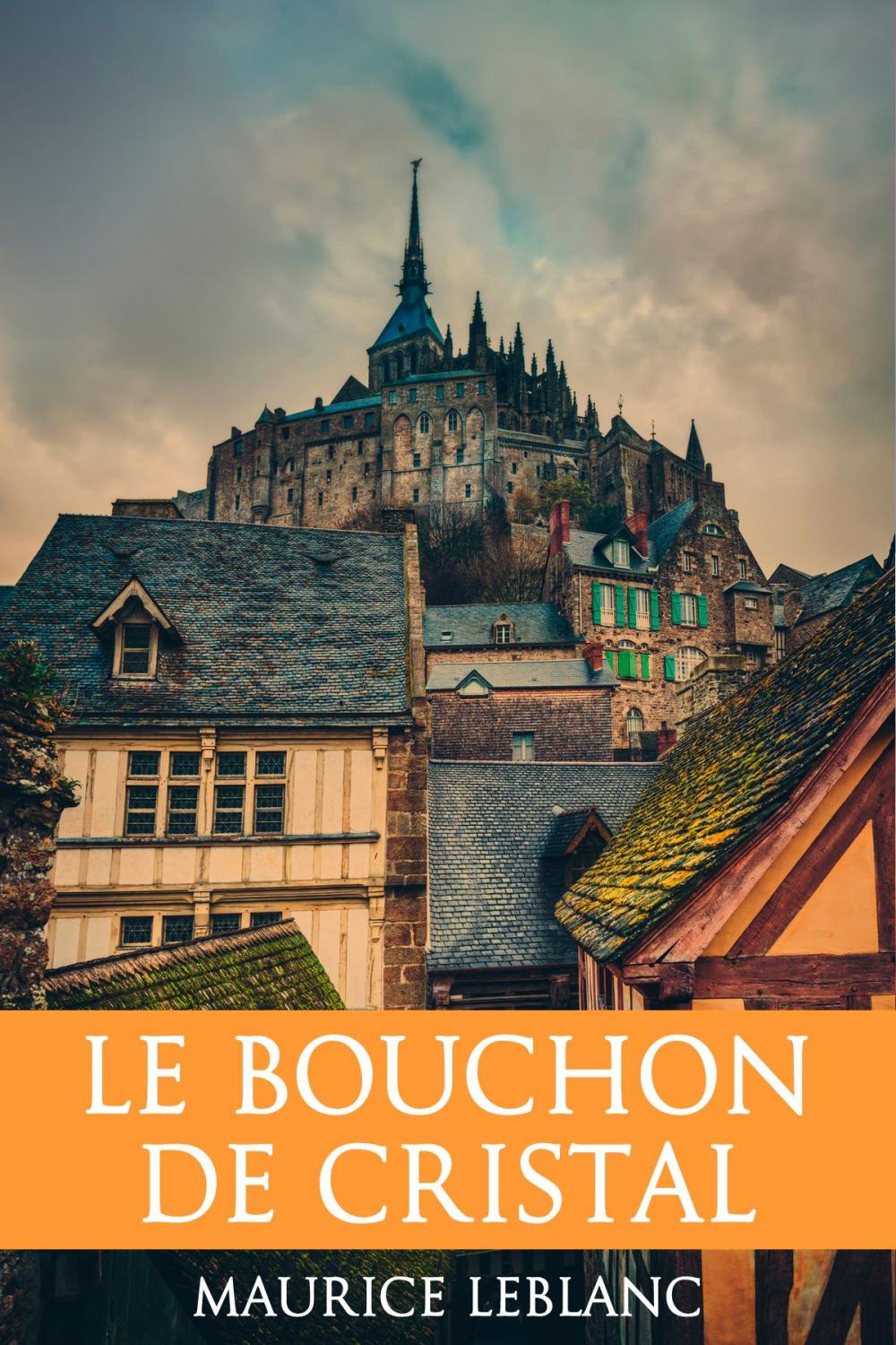 Big bigCover of Le Bouchon de Cristal