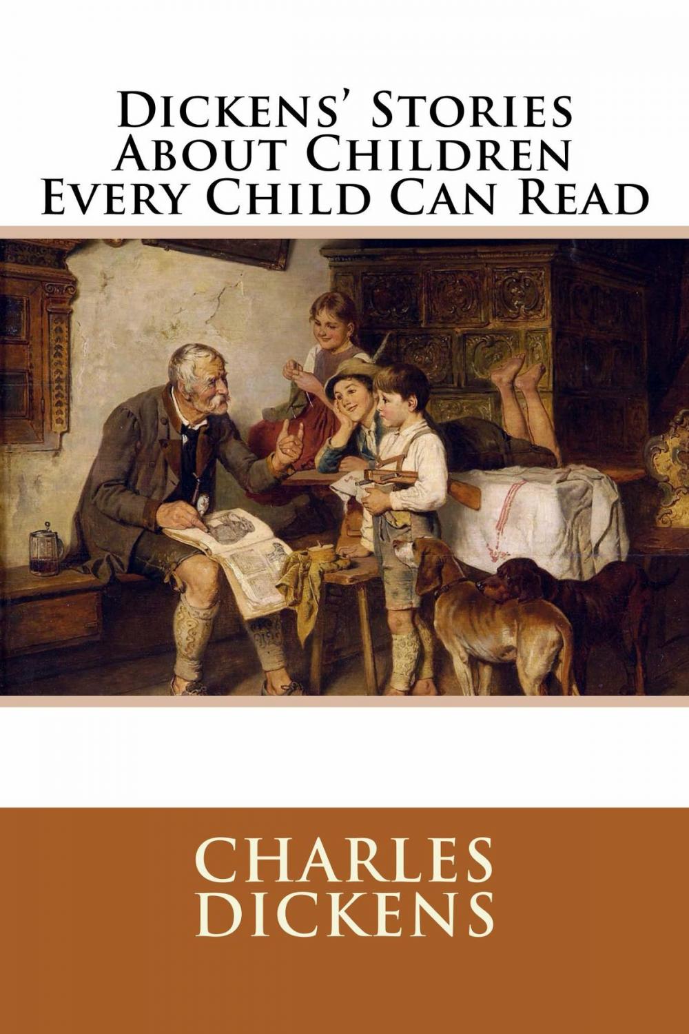 Big bigCover of Dickens' Stories About Children Every Child Can Read