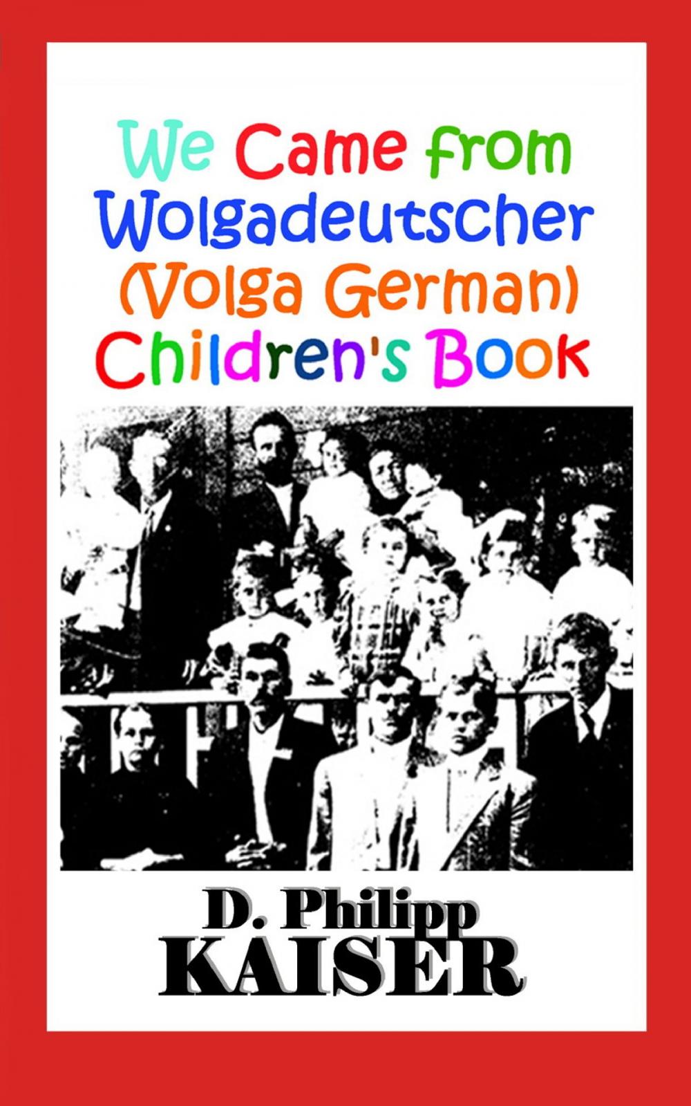 Big bigCover of We Came from Wolgadeutscher (Volga German) Children's Book