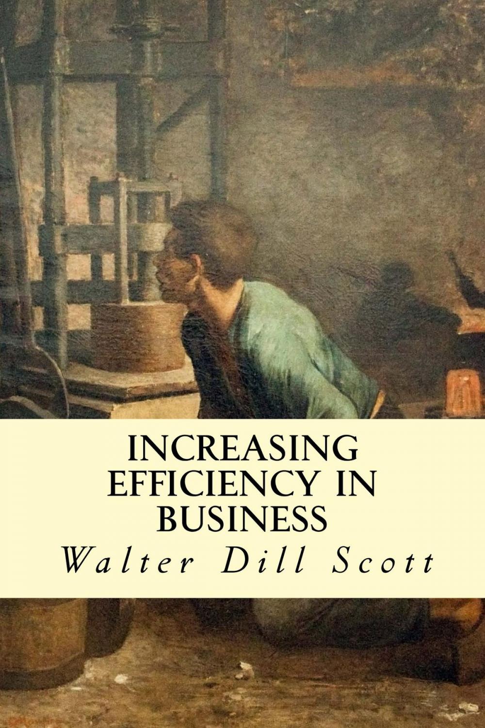 Big bigCover of Increasing Efficiency In Business