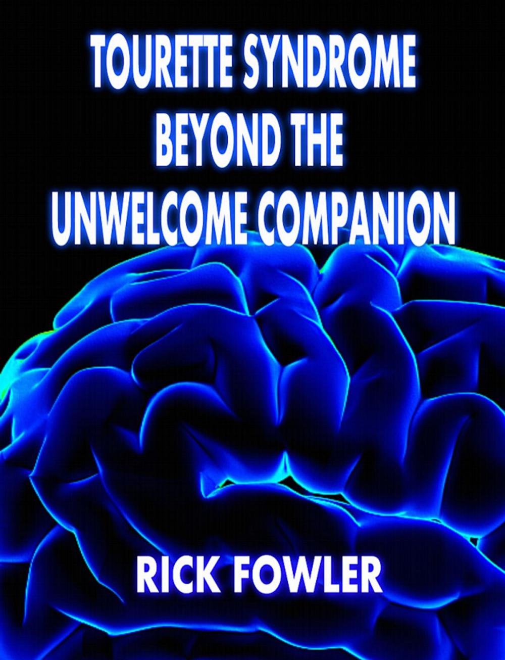 Big bigCover of Tourette Syndrome, Beyond The Unwelcome Companion