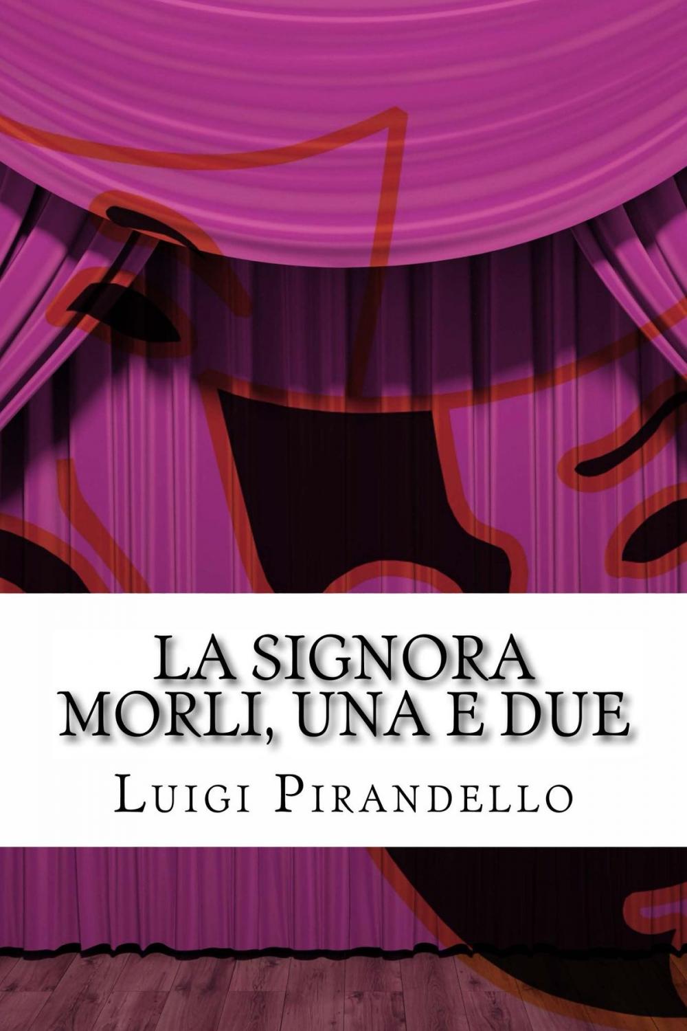 Big bigCover of La signora Morli, una e due