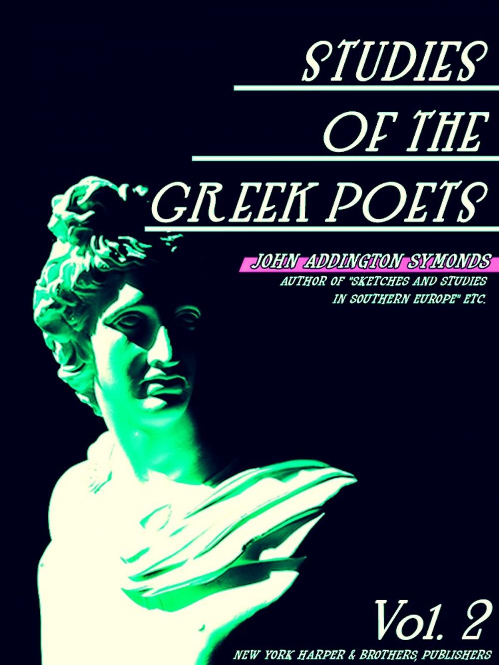 Big bigCover of Studies of the Greek Poets Volume 2 (of 2)