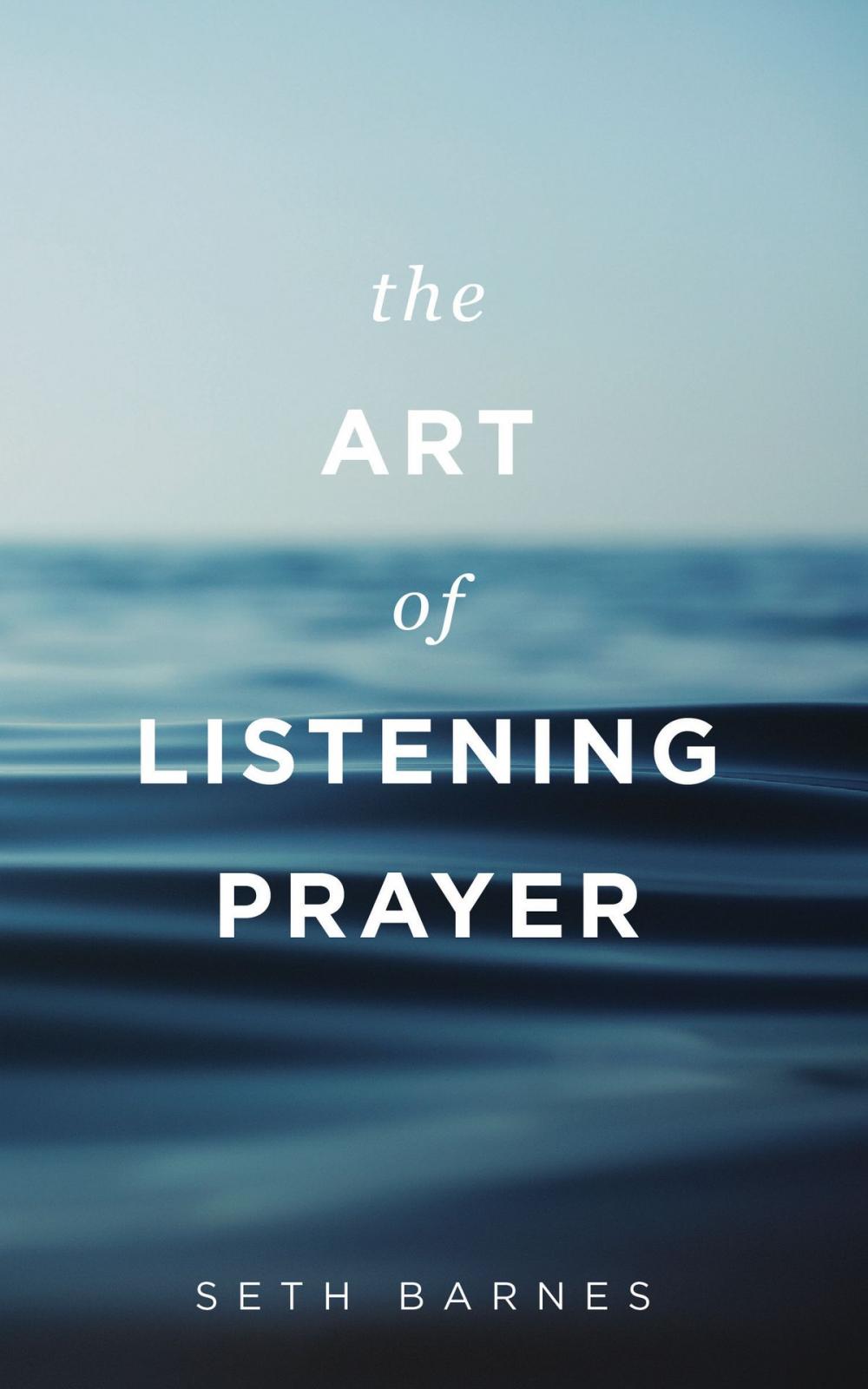 Big bigCover of The Art of Listening Prayer