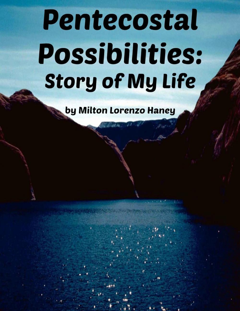 Big bigCover of Pentecostal Possibilities: Story of My Life