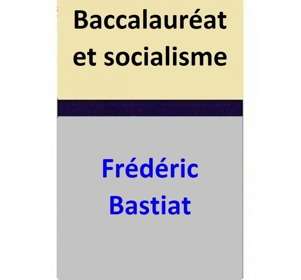 Big bigCover of Baccalauréat et socialisme