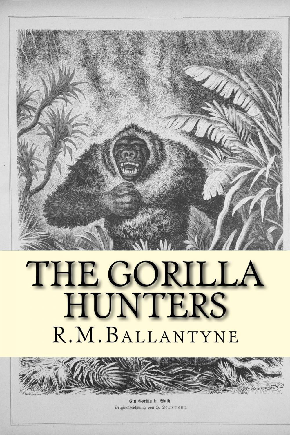 Big bigCover of The Gorilla Hunters