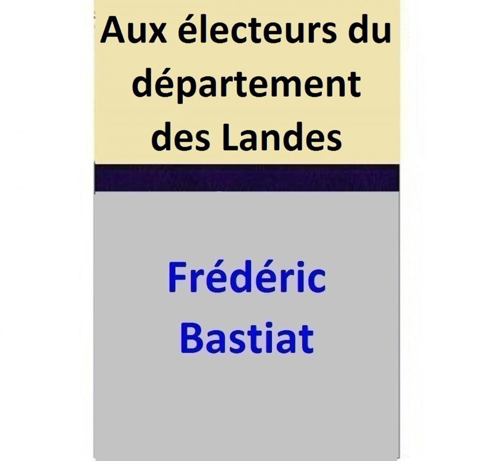 Big bigCover of Aux électeurs du département des Landes