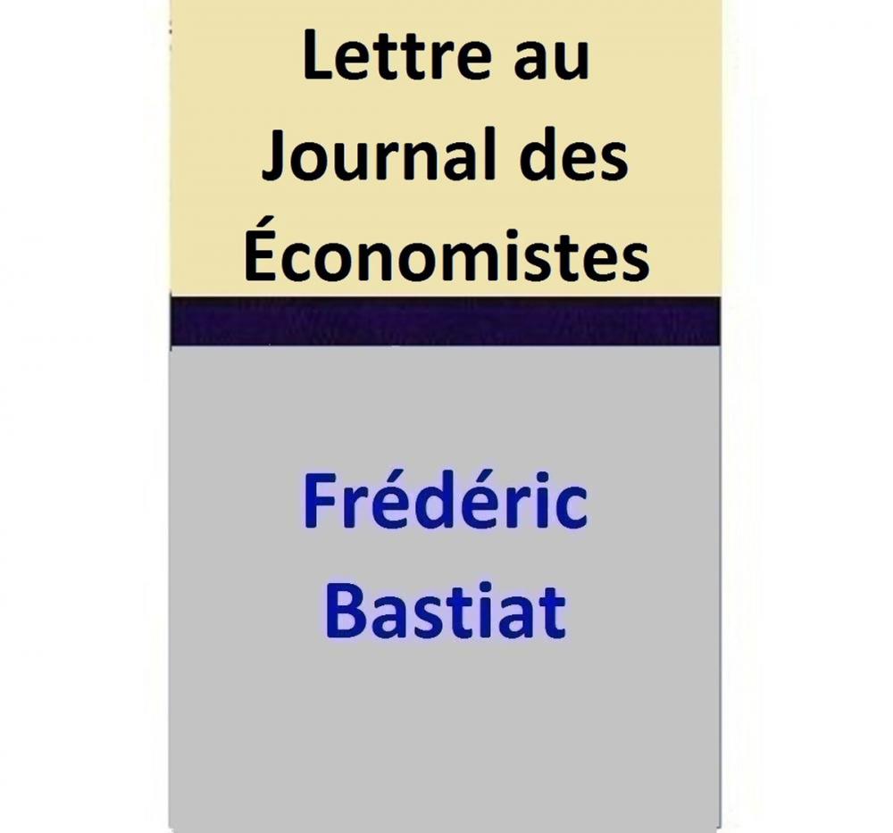 Big bigCover of Lettre au Journal des Économistes