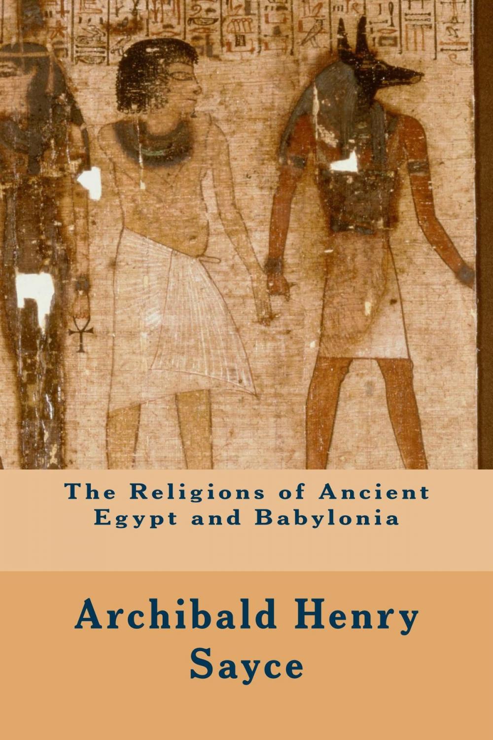 Big bigCover of The Religions of Ancient Egypt and Babylonia