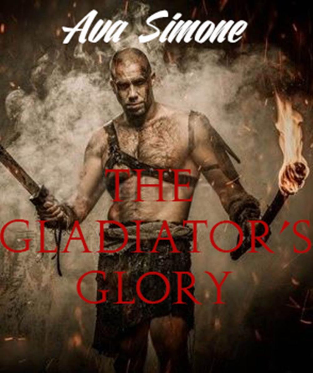 Big bigCover of The Gladiator's Glory