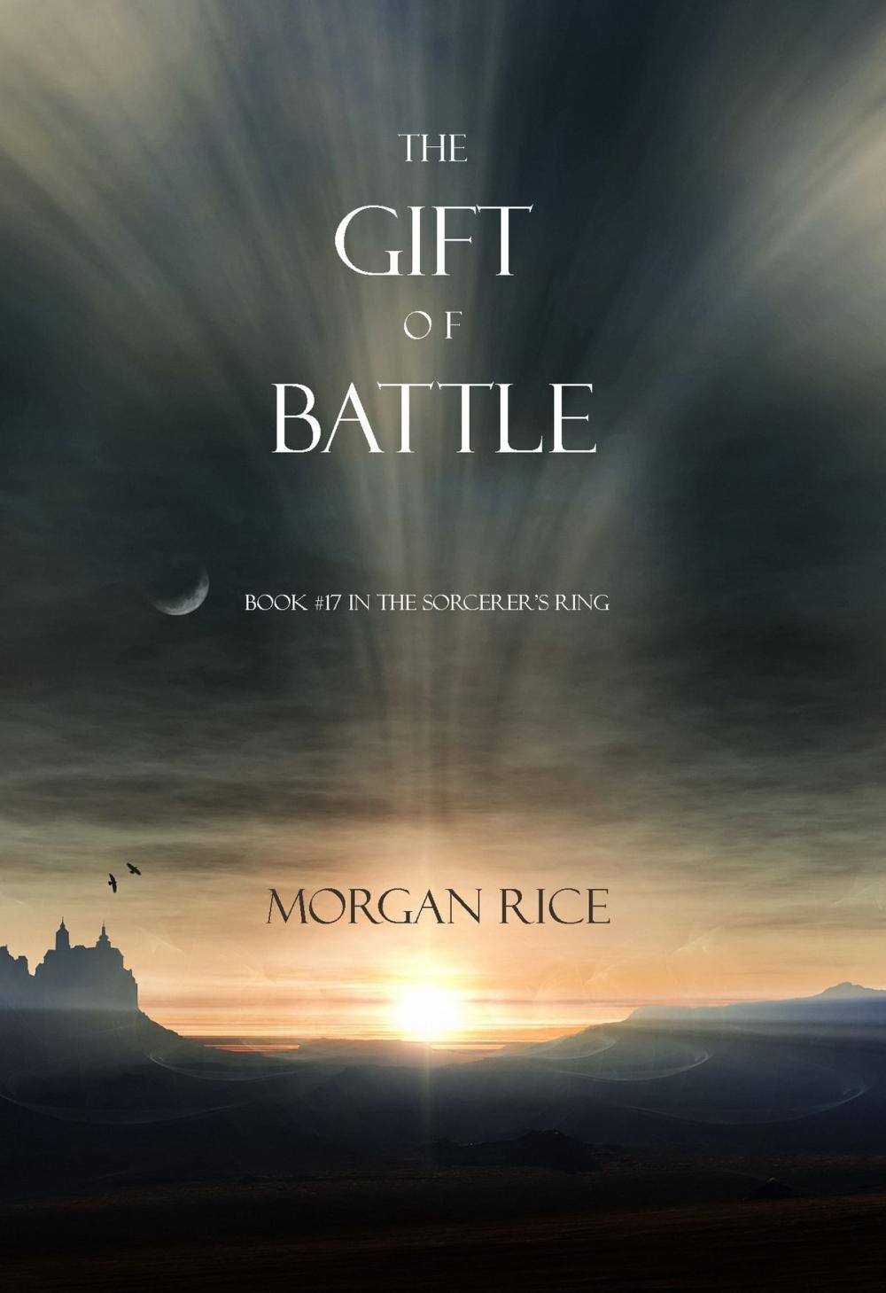 Big bigCover of The Gift of Battle (Book #17 in the Sorcerer's Ring)