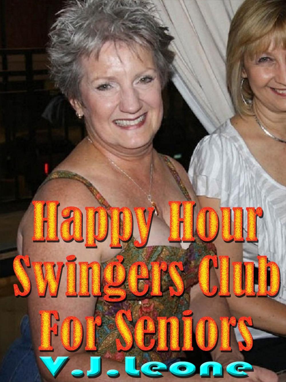 Big bigCover of Happy Hour Swingers Club For Seniors