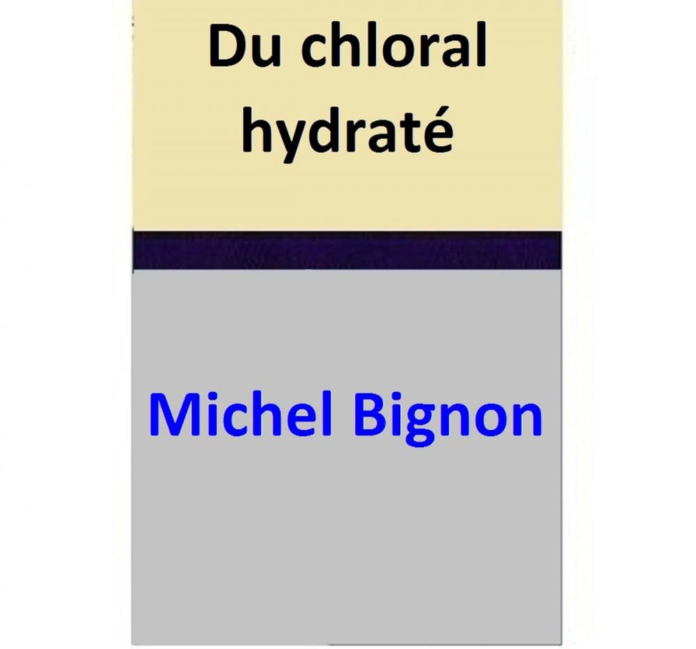 Big bigCover of Du chloral hydraté