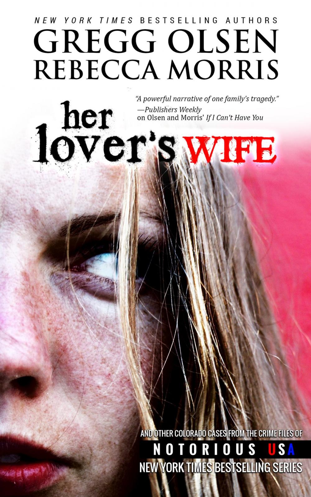 Big bigCover of Her Lover's Wife (Colorado, Notorious USA)