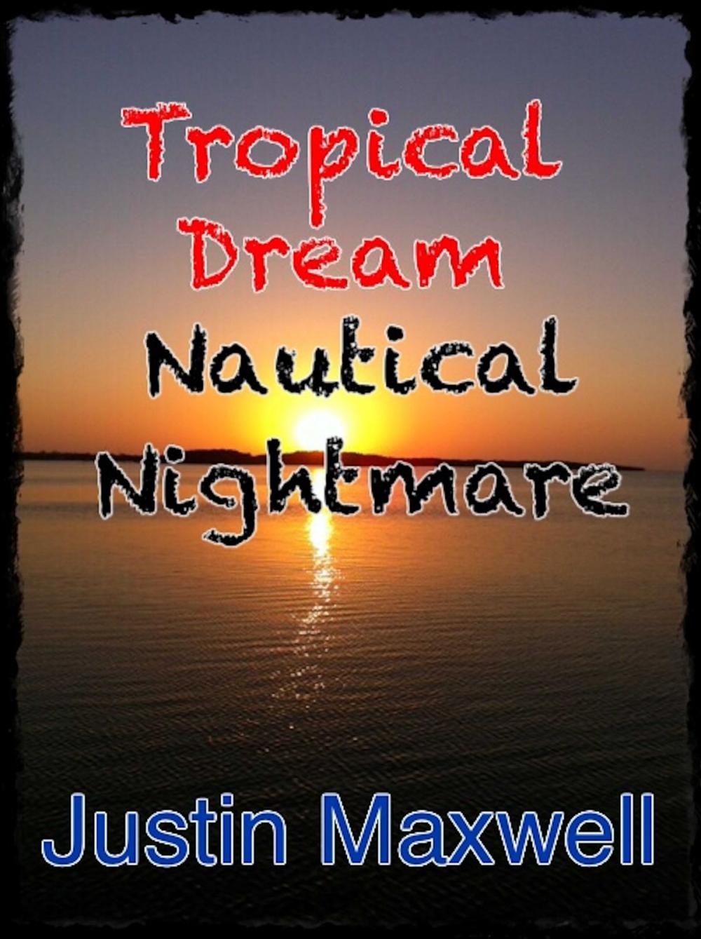 Big bigCover of Tropical Dream Nautical Nightmare