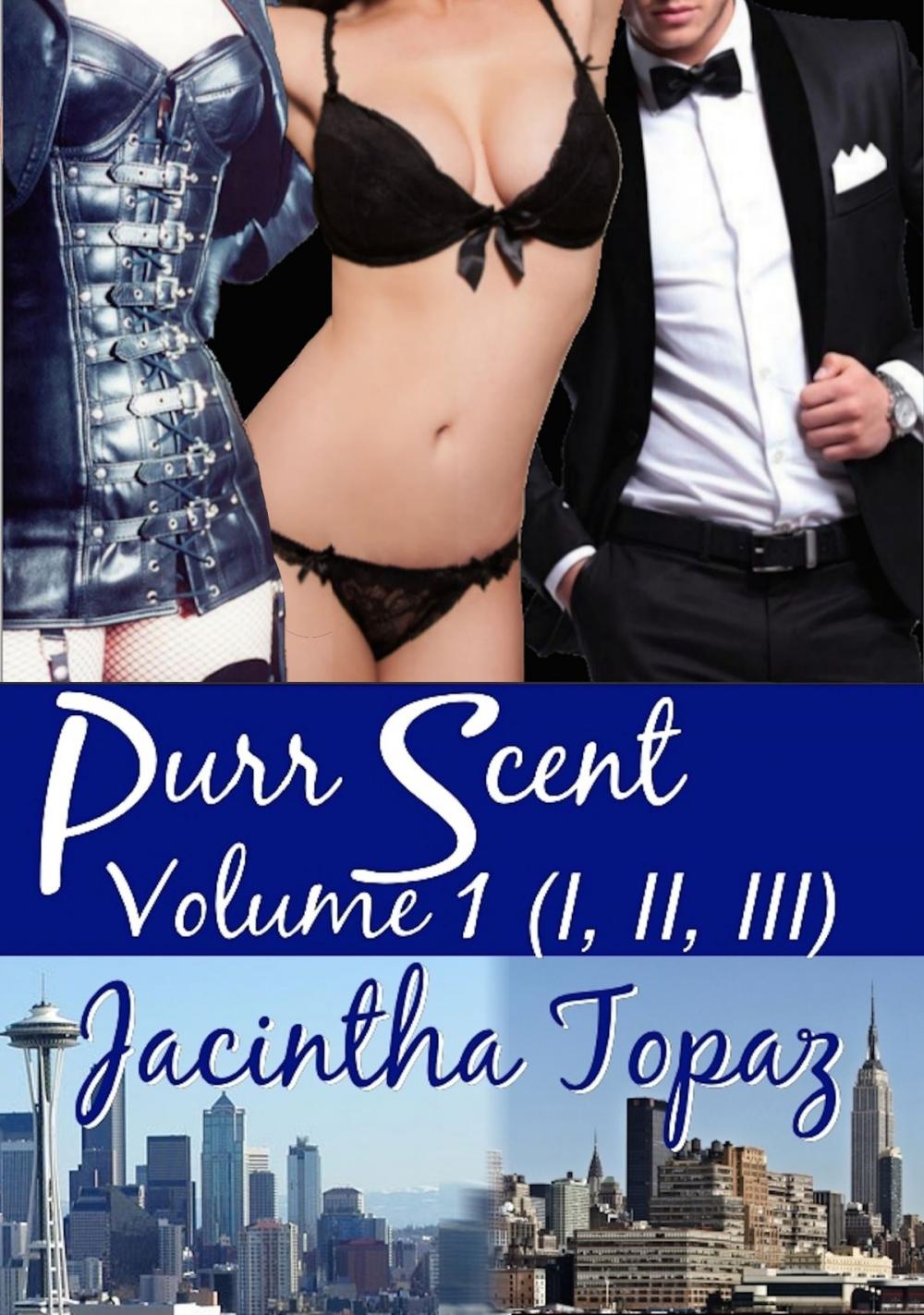 Big bigCover of Purr Scent Volume 1 (Parts I, II, III)