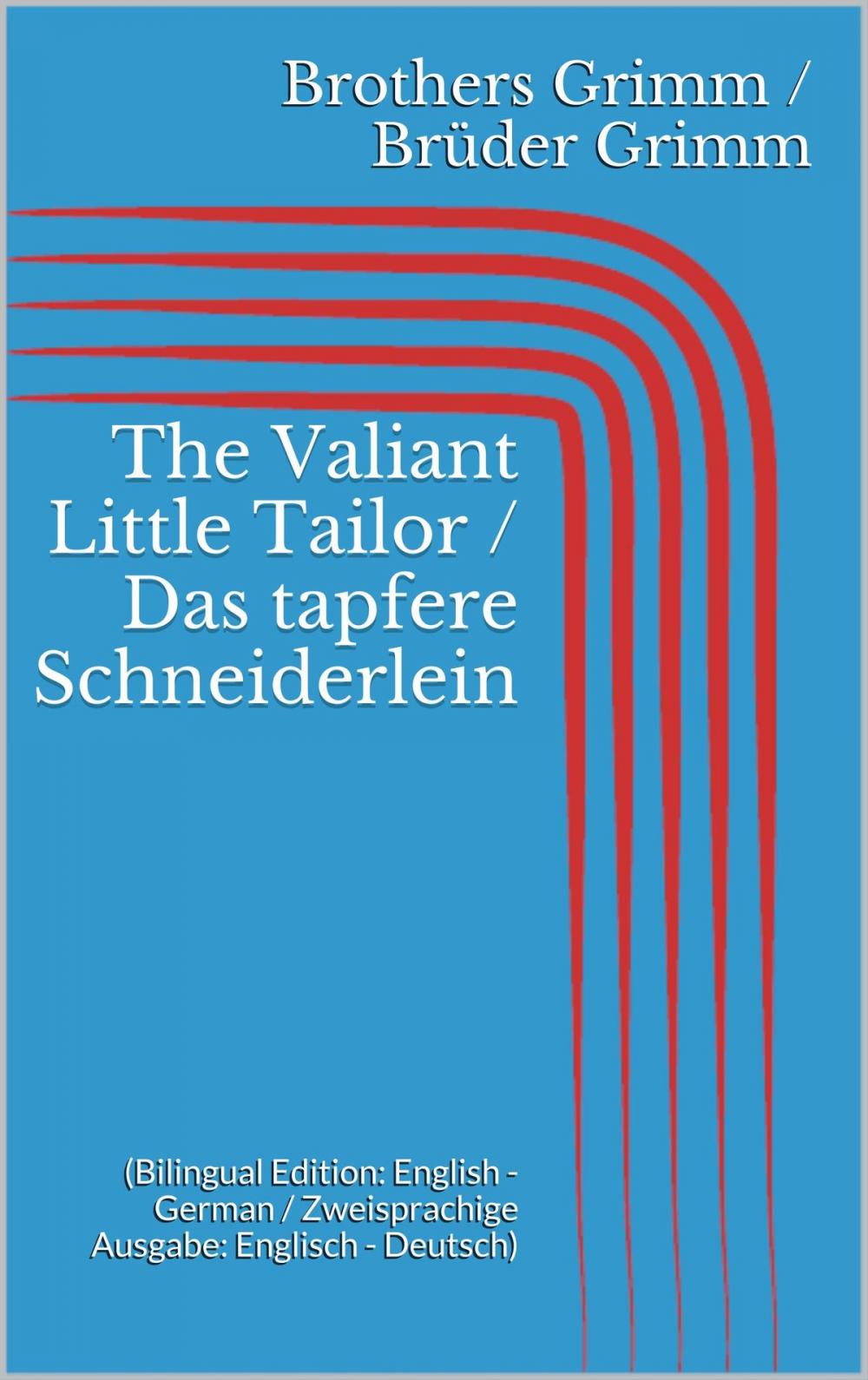 Big bigCover of The Valiant Little Tailor / Das tapfere Schneiderlein