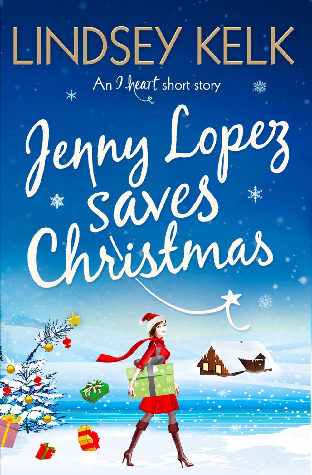 Big bigCover of Jenny Lopez Saves Christmas: An I Heart Short Story