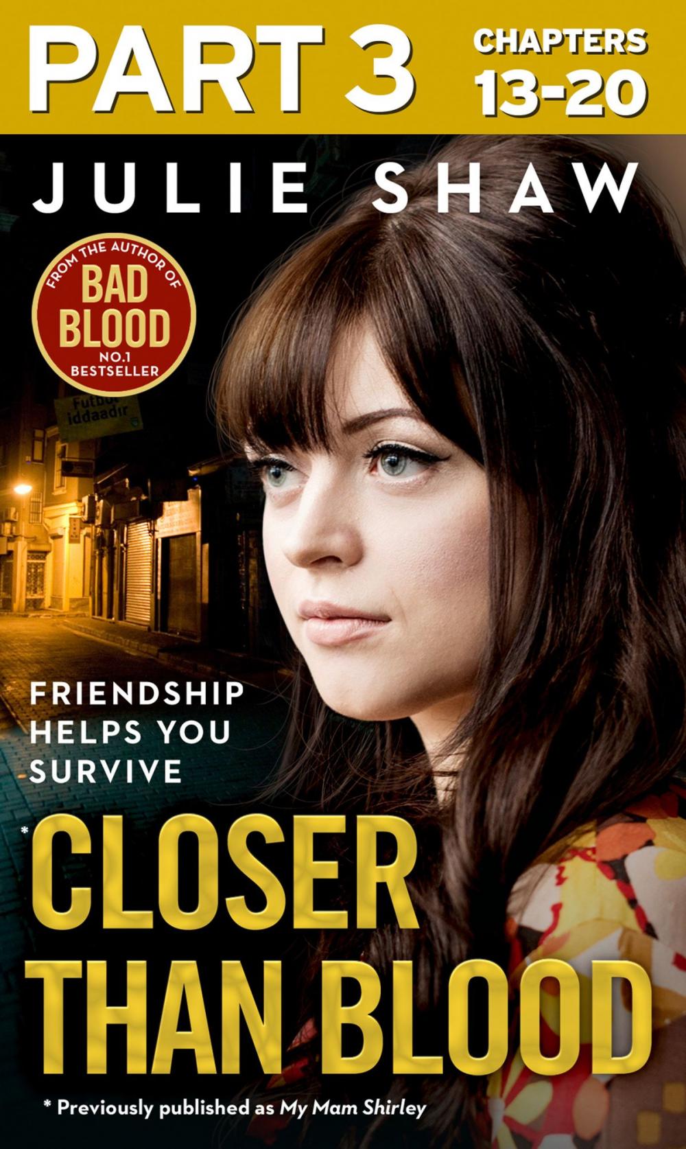 Big bigCover of Closer than Blood - Part 3 of 3: Friendship Helps You Survive