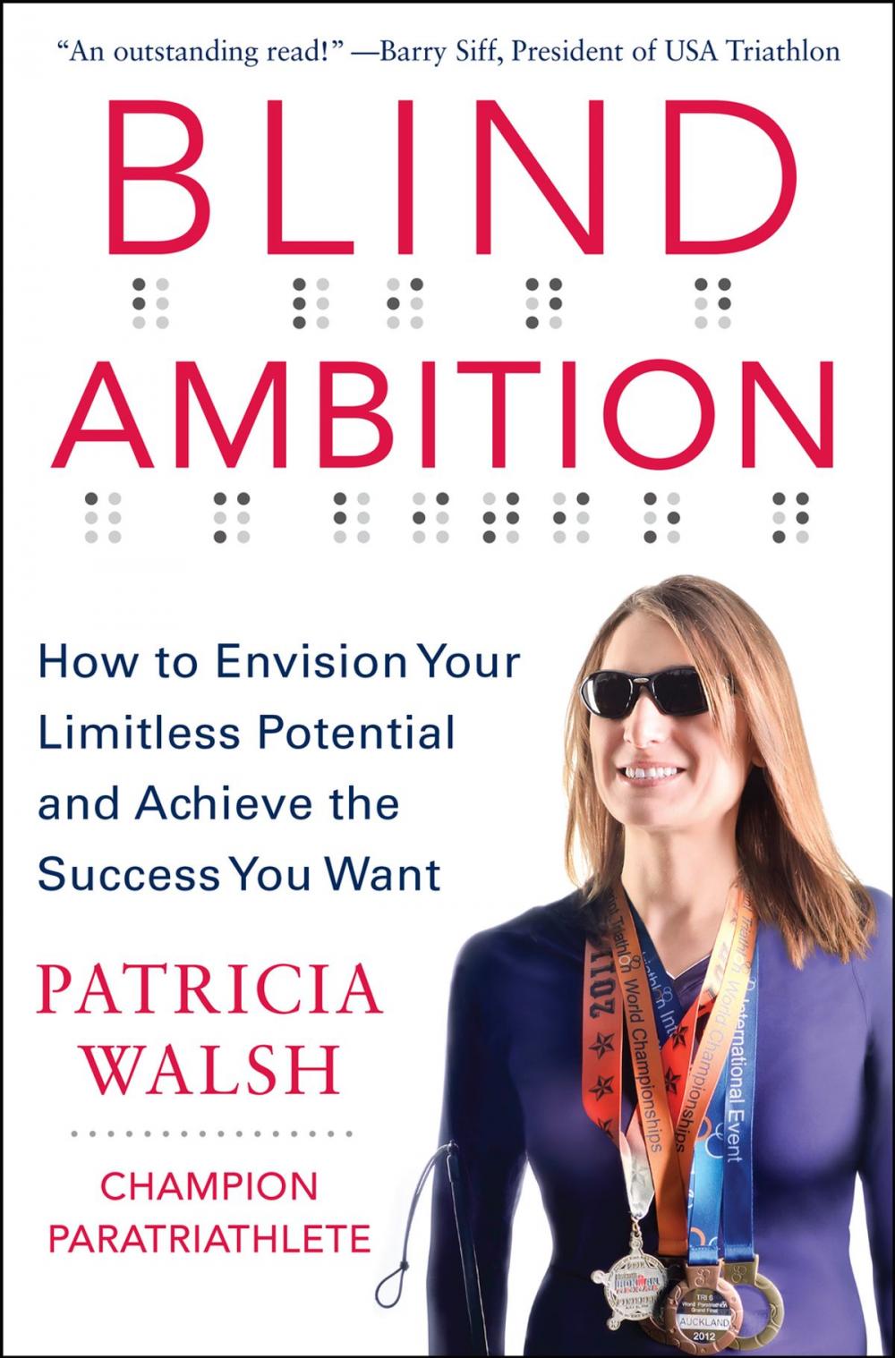 Big bigCover of Blind Ambition: How to Envision Your Limitless Potential and Achieve the Success You Want