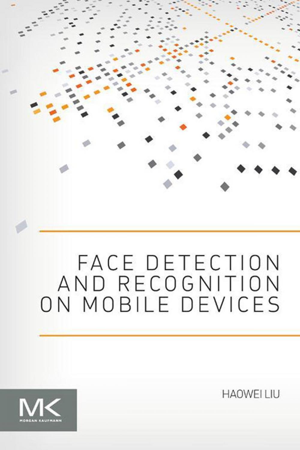 Big bigCover of Face Detection and Recognition on Mobile Devices