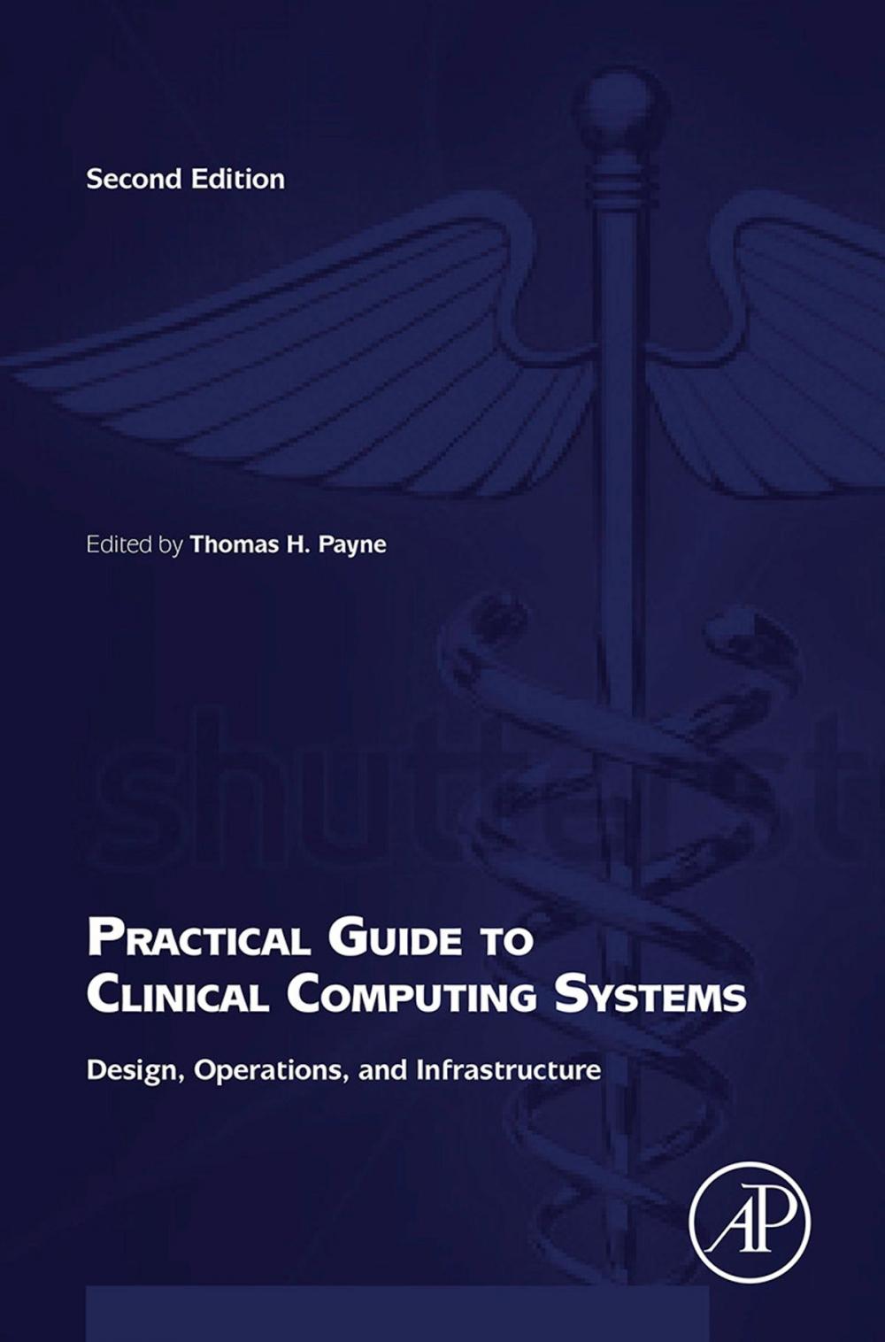 Big bigCover of Practical Guide to Clinical Computing Systems