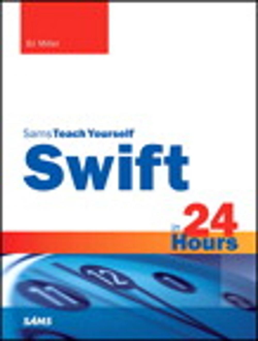 Big bigCover of Swift in 24 Hours, Sams Teach Yourself